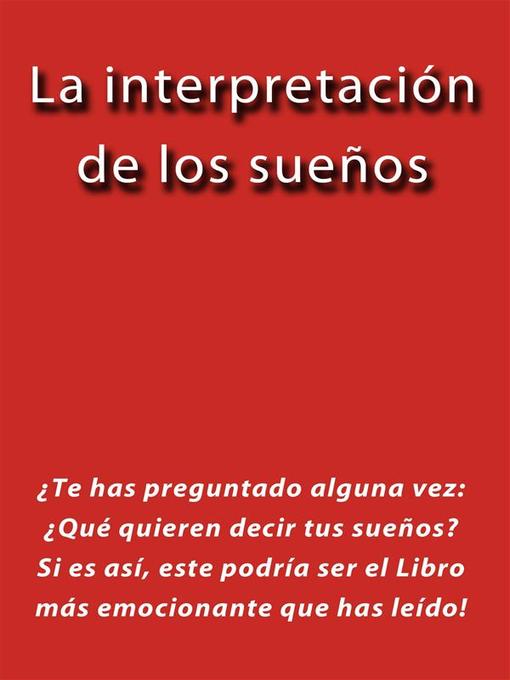 Title details for La interpretación de los sueños--2017 by J.borja - Available